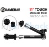 11" Tough Stainless Steel Friction Arm Kamerar